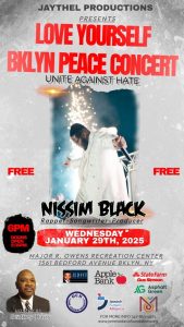 Love Yourself Brooklyn Peace Concert featuring Nissim Black, January 2025