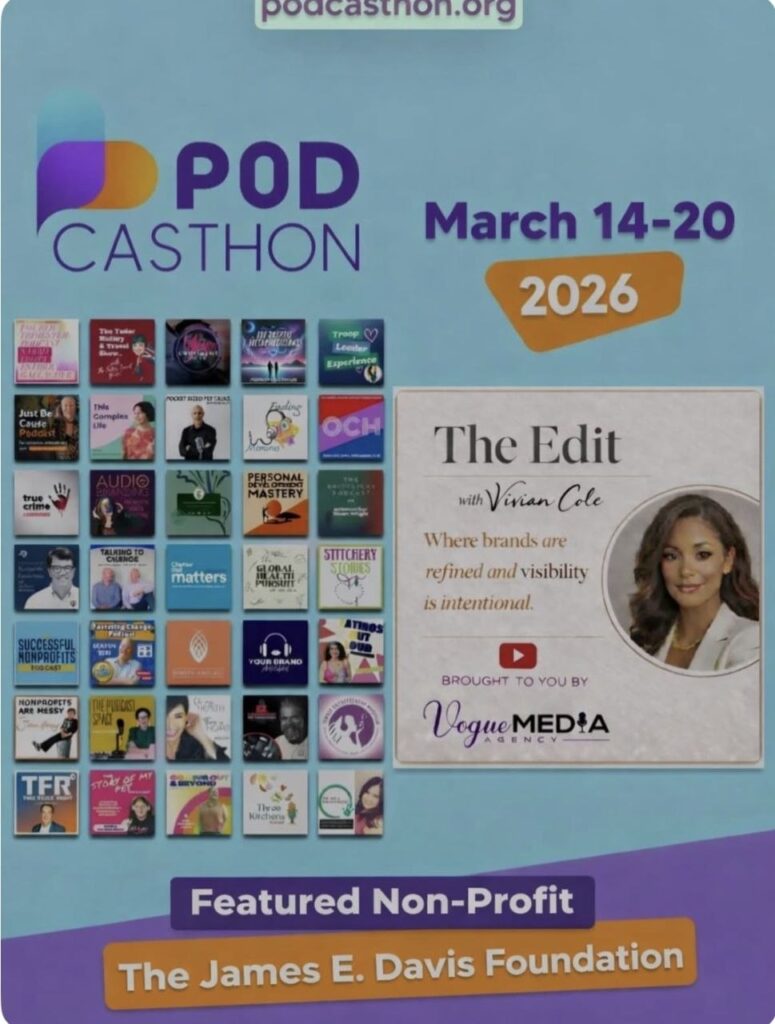 James E. Davis Foundation Featured on The Edit with Vivian Cole – Podcasthon 2026 Special Episode